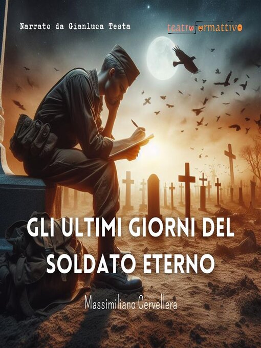 Title details for Gli ultimi giorni del Soldato Eterno by Massimiliano Cervellera - Available